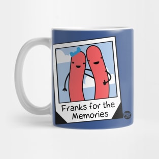 FRANKS FOR MEMORIES Mug